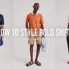 How to Style Polo Shirts for Men: 12 Outfit Ideas